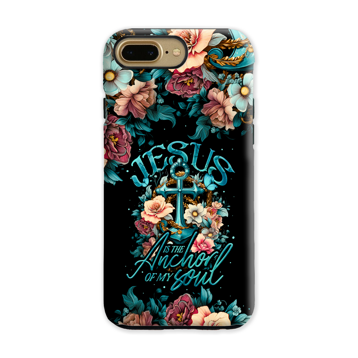 Jesus Is The Anchor Of My Soul Phone Case - Ty3006233