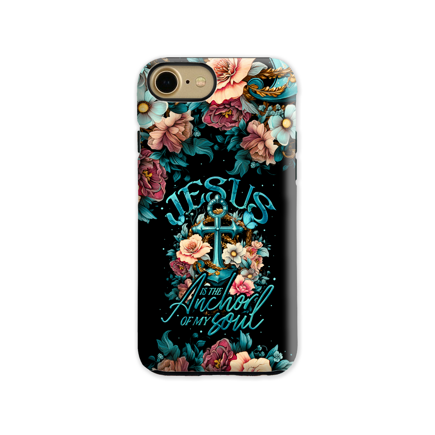 Jesus Is The Anchor Of My Soul Phone Case - Ty3006233