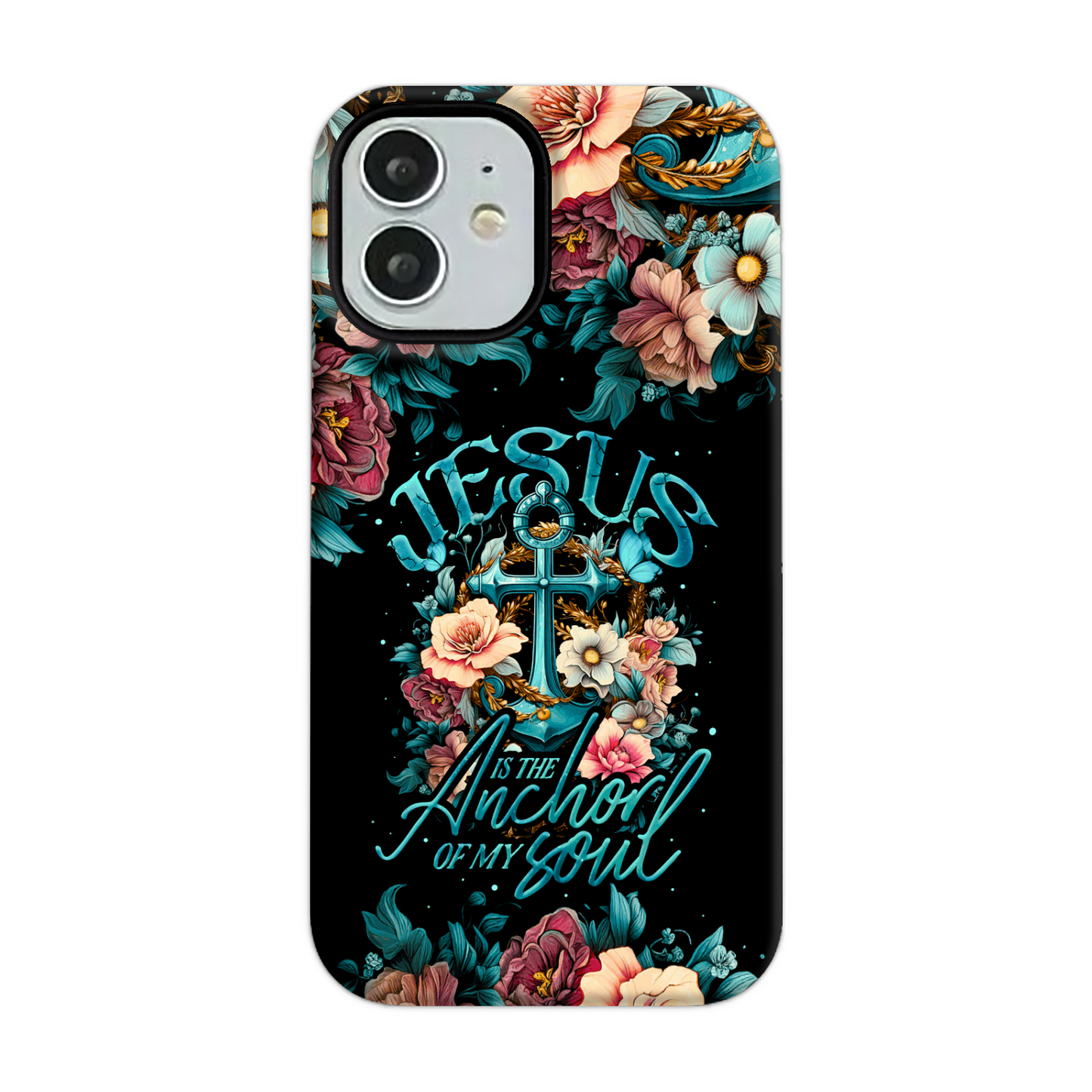 Jesus Is The Anchor Of My Soul Phone Case - Ty3006233