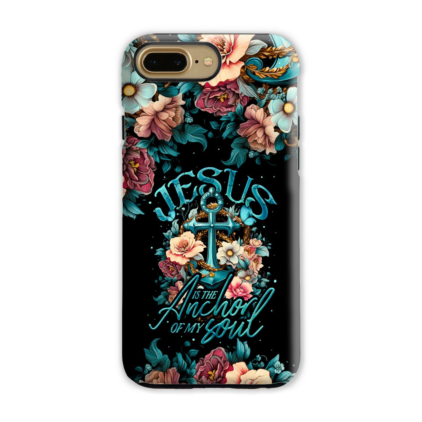 Jesus Is The Anchor Of My Soul Phone Case - Ty3006233