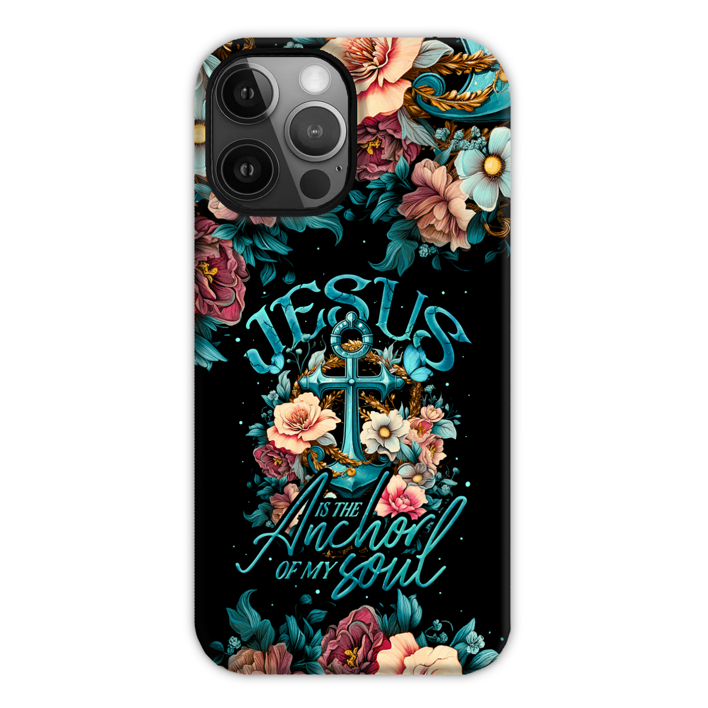 Jesus Is The Anchor Of My Soul Phone Case - Ty3006233