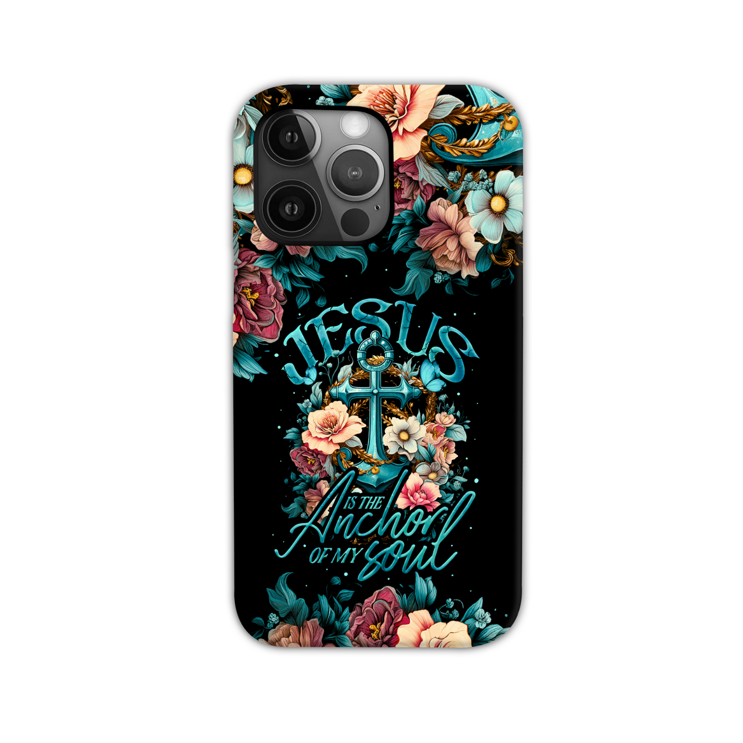 Jesus Is The Anchor Of My Soul Phone Case - Ty3006233