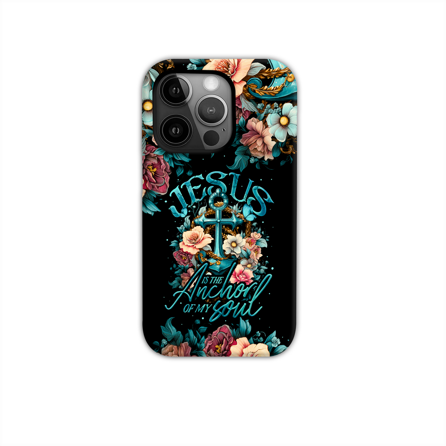 Jesus Is The Anchor Of My Soul Phone Case - Ty3006233