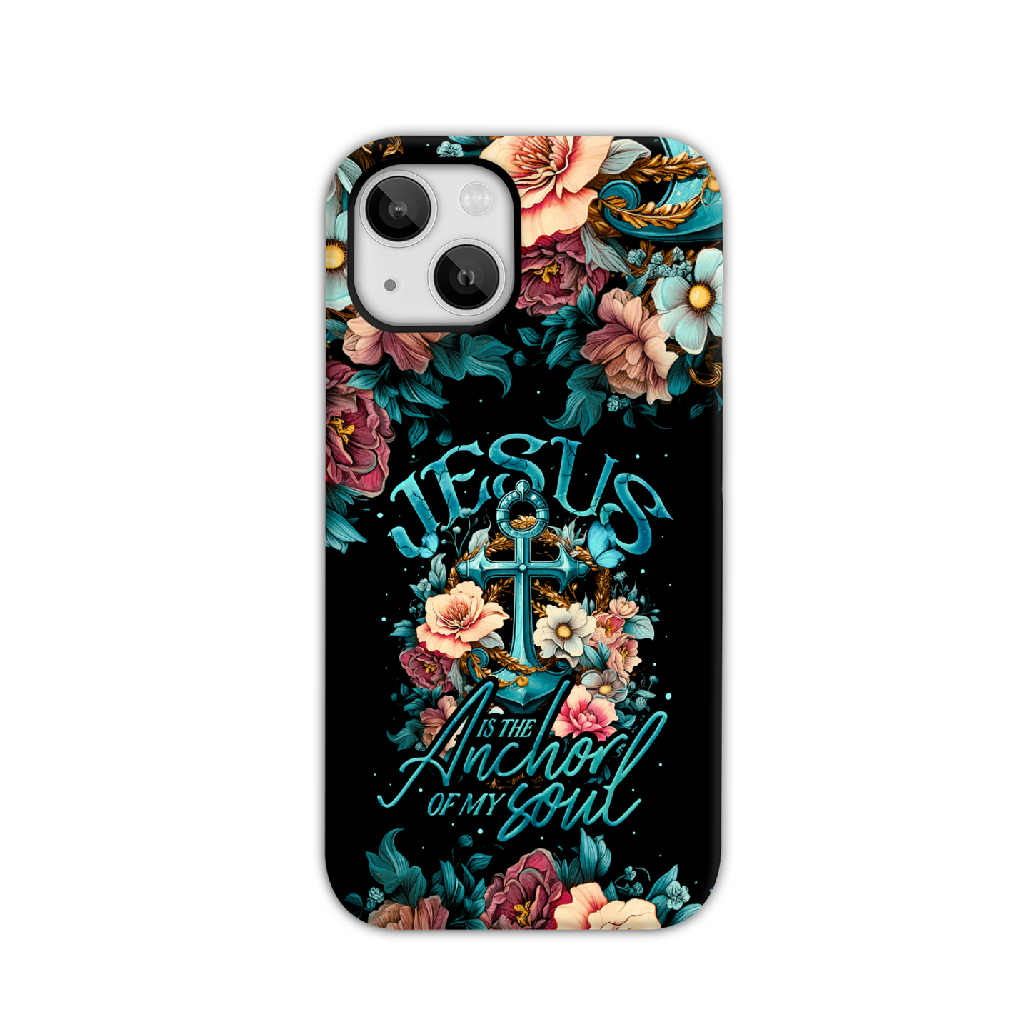 Jesus Is The Anchor Of My Soul Phone Case - Ty3006233
