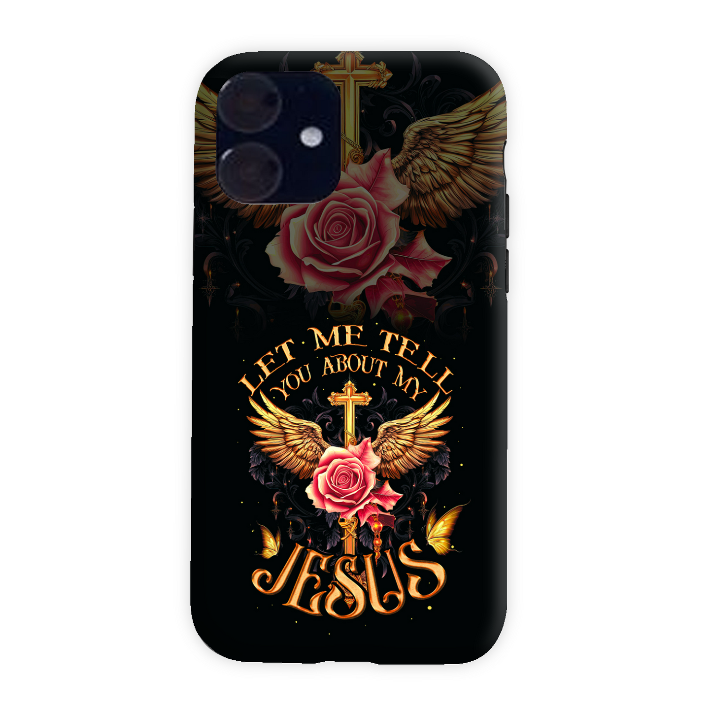 Let Me Tell You About My Jesus Phone Case - Ty3006238
