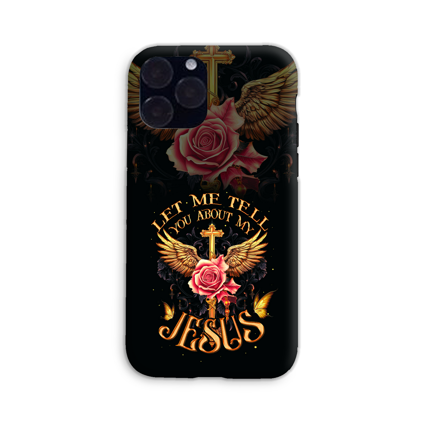 Let Me Tell You About My Jesus Phone Case - Ty3006238