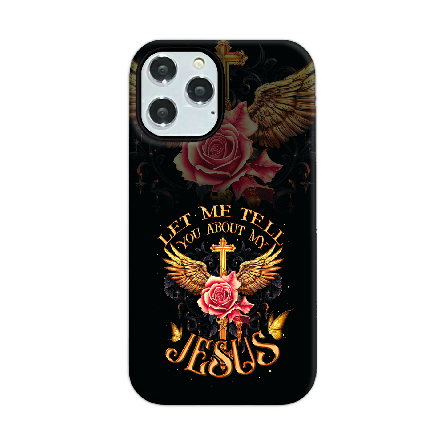 Let Me Tell You About My Jesus Phone Case - Ty3006238