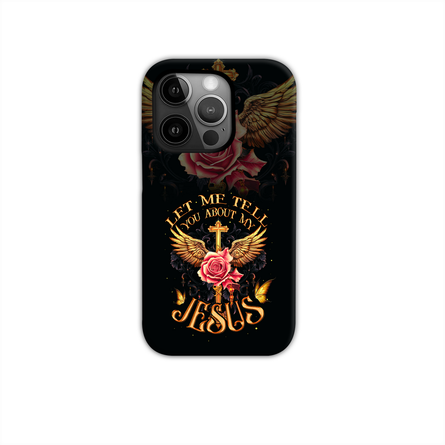 Let Me Tell You About My Jesus Phone Case - Ty3006238