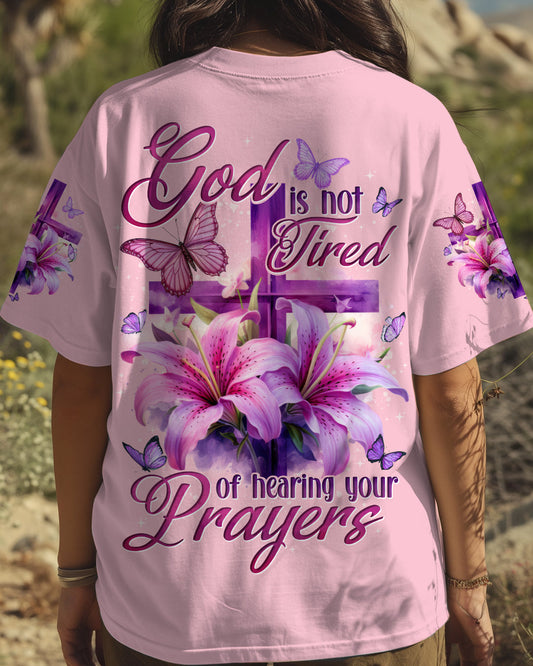 God Is Not Tired Of Hearing Your Prayers Women's All Over Print Shirt - Tytd0906251
