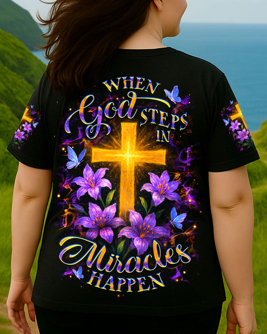 When God Steps In Miracles Happen Women's All Over Print Shirt - Yhdu0605251