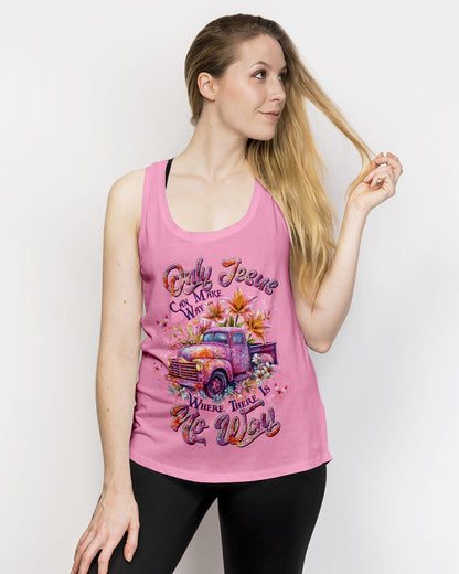 Only Jesus Can Make Way Women's All Over Print Shirt - Tltw2205252