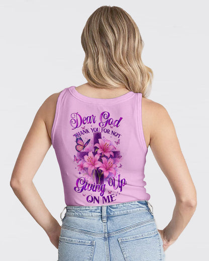 Dear God Thank You For Not Giving Up On Me Women's All Over Print Shirt - Tyqy0605251
