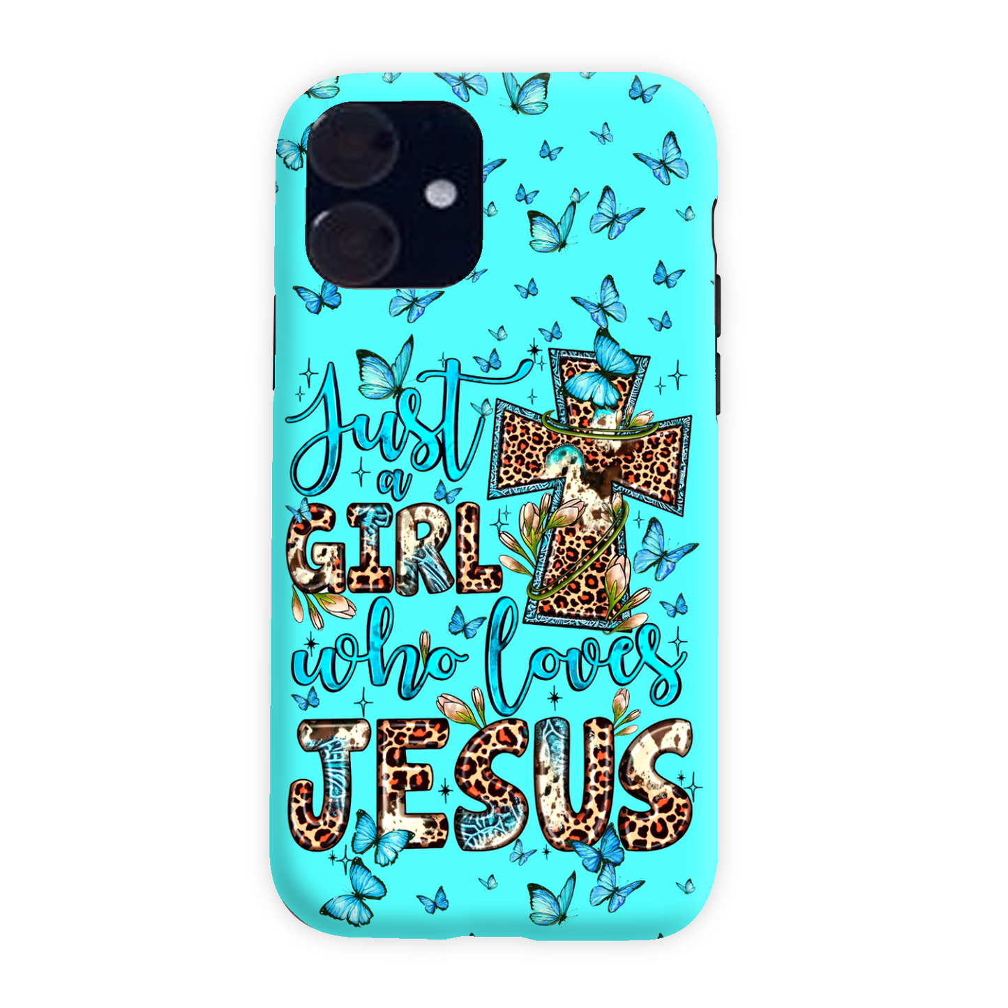 Just A Girl Who Loves Jesus Phone Case - Ty0707234