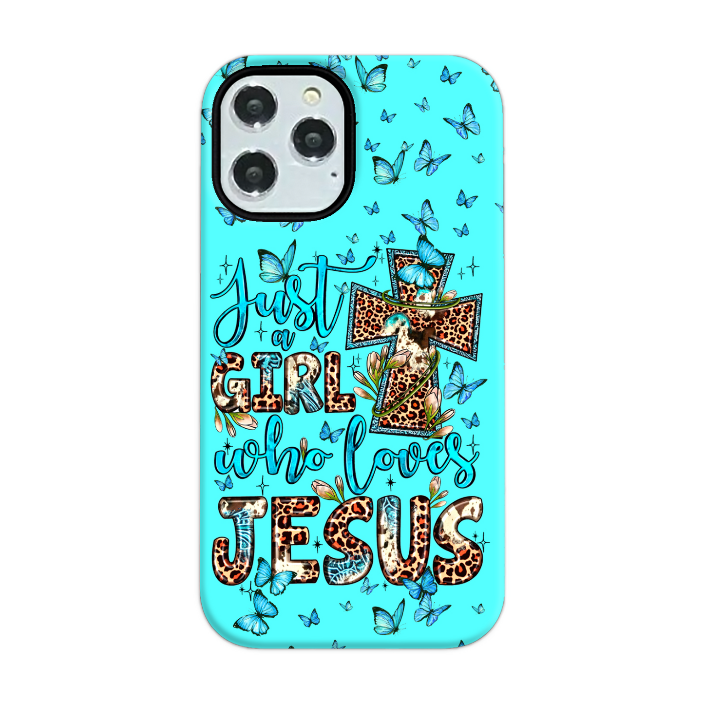 Just A Girl Who Loves Jesus Phone Case - Ty0707234