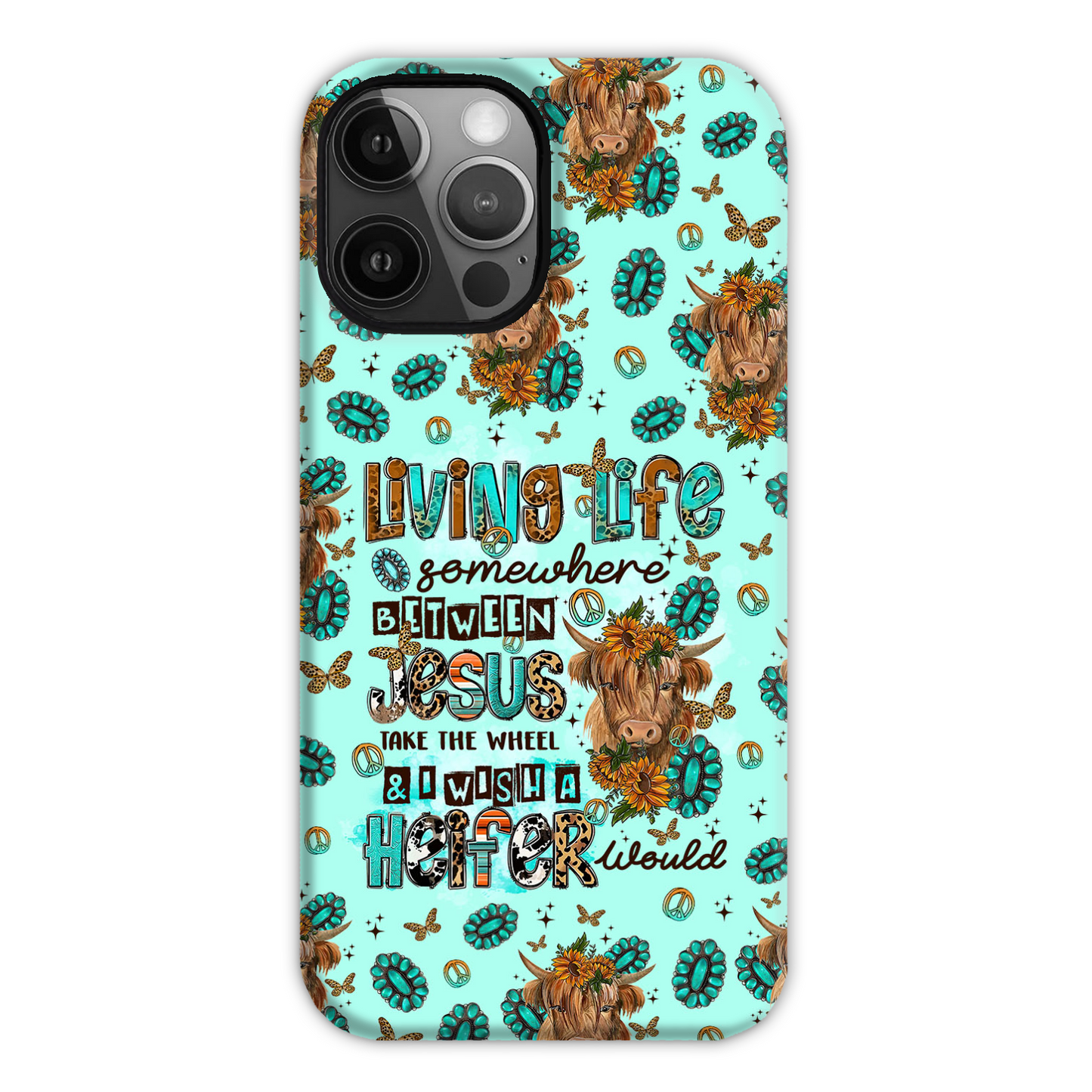 Living Life Somewhere Between Jesus Cow Phone Case - Tltr1309238
