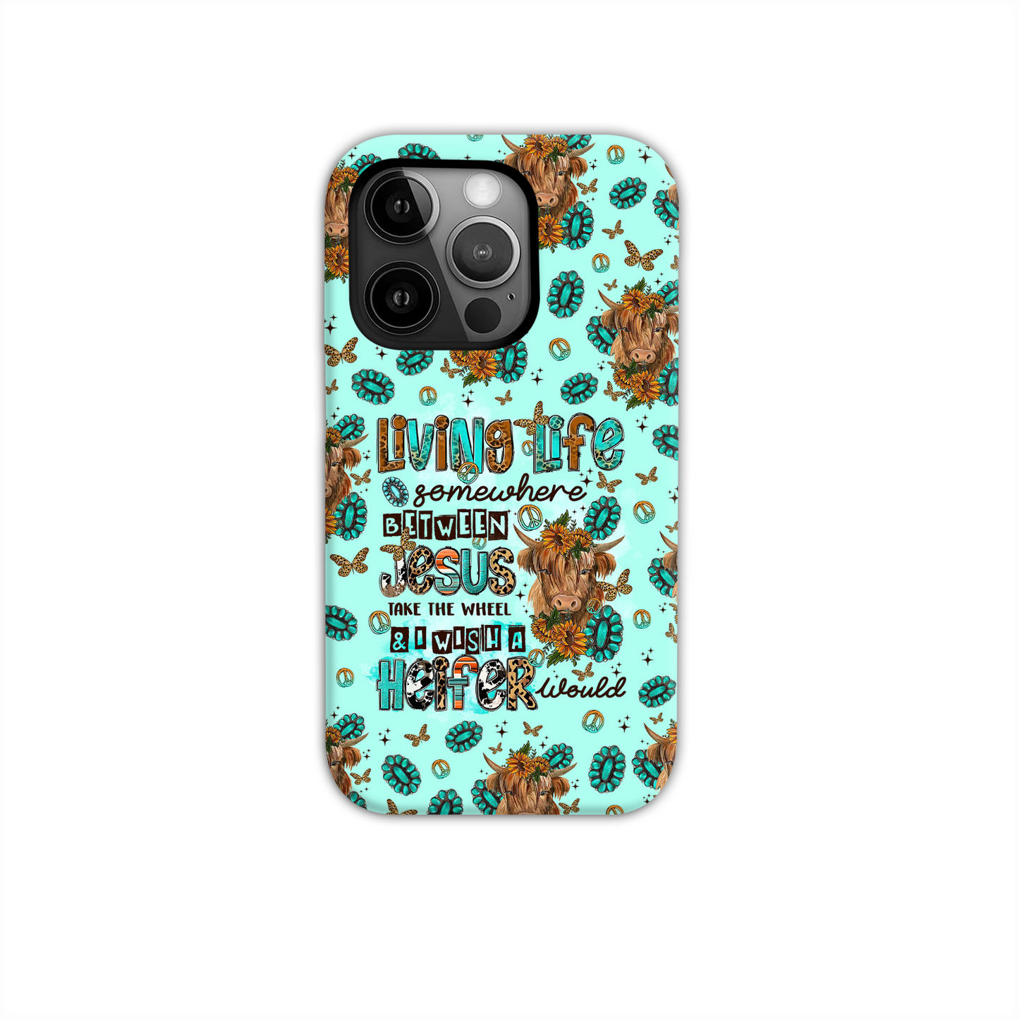 Living Life Somewhere Between Jesus Cow Phone Case - Tltr1309238