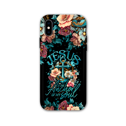 Jesus Is The Anchor Of My Soul Phone Case - Ty3006233