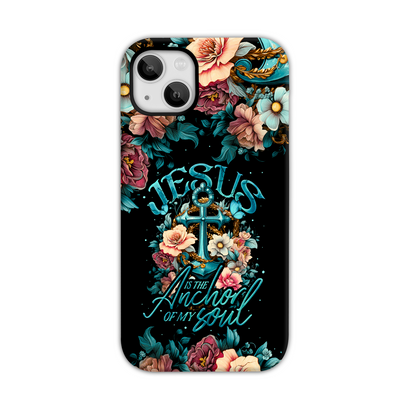 Jesus Is The Anchor Of My Soul Phone Case - Ty3006233