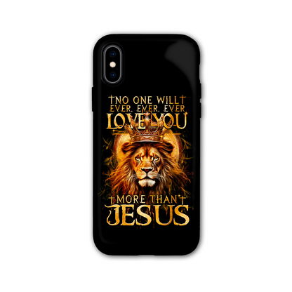No One Will Ever Love You More Than Jesus Phone Case - Tytm3006239