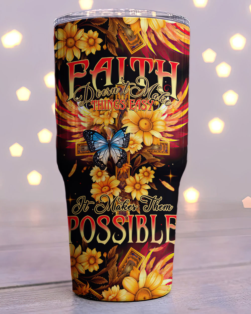 Faith Doesn't Make Things Easy Tumbler- Tytm2706231