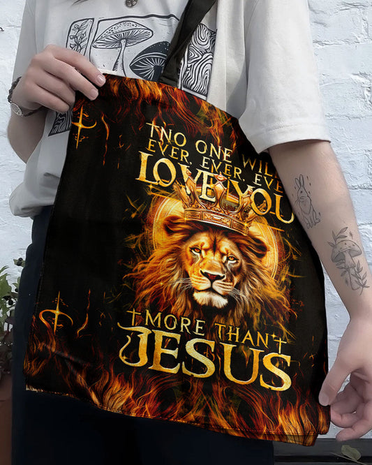 No One Will Ever Love You More Than Jesus Tote Bag - Tytm3006238